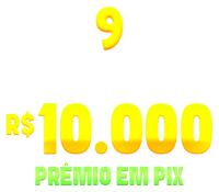 9 sorteios de 1000